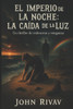 El Imperio de la Noche: La Caída de la Luz