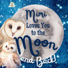 Mimi Loves You to the Moon and Back: A Beautiful Story of Love That Stretches as Far as the Stars