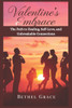 Valentine Embrace: The Path to Healing, Self-Love, and Unbreakable Connections