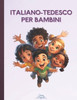 Italiano-Tedesco per Bambini