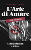 L'Arte di Amare per Uomini: L'Amore, le Relazioni e le Donne