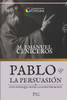 Pablo y la Persuasión: un enfoque desde la comunicación