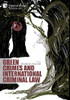 Green Crimes And International Criminal Law