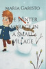 The Winter Embrace in a Small Village