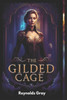 The Gilded Cage - 9798311615549