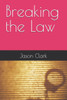 Breaking the Law