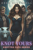 Knot Yours: A Why Choose Omegaverse Reverse Harem Romance