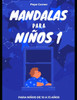 Mandalas para niños 1: Para niños de 10 a 15 años