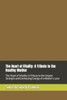 The Heart of Vitality: A Tribute to the Healthy Mother: The Heart of Vitality: A Tribute to the Unseen Strength and Everlasting Energy of a Mother's L