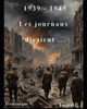 1939 - 1945 Les journaux disaient ... - 9798312038743