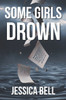 Some Girls Drown