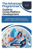 The Advanced Programmer's Guide to Cross-Platform Development: Techniques in Python and C# for Modern, Agile Software Engineering