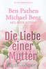Die Liebe einer Mutter
