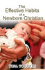 The Effective Habits Of A Newborn Christian