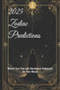 2025 Zodiac Predictions: Unlock Your Fate with Astrological Insights for the Year Ahead