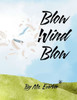Blow Wind Blow