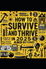How-to "Survive and Thrive in 2025" and Beyond
