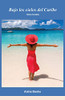 Bajo Los Cielos Del Caribe (Spanish Edition)