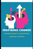 Inspiring Change: A Manager's Approach to Transformational Leadership in Healthcare