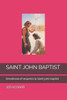 Saint John Baptist: Devotional of requests to Saint john baptist