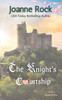 The Knight's Courtship: A Medieval Romance