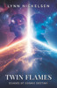 Twin Flames: Echoes of Cosmic Destiny