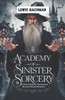 Academy of Sinister Sorcery: A dark academy paranormal reverse harem romance