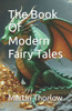 The Book Of Modern Fairy Tales