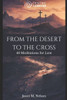 From the Desert to the Cross: 40 Meditations for Lent