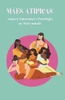 Mães Atípicas: Amparo Emocional e Psicologia na Maternidade