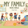 My Family Meine Familie: Learn Bilingual English German Children's Book Learn Bilingual English German Toddler's Book Learn Bilingual English German B
