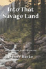 Into That Savage Land: The Ezra Stone Story