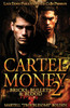 Cartel Money 2: Bricks, Bullets & Blood