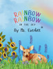 Rainbow Rainbow In the Sky