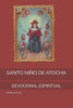 Santo Niño de Atocha: Devocional Espiritual