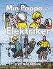 Min Pappa Elektrikern lär sig om jobbfakta och målarbok: Aktivitetsbok för barn i åldrarna 8 till 12 år