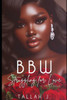 BBW Struggling for Love 2: A Hood Love Story