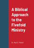 A Biblical Approach To The Fivefold Ministry