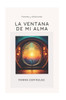 La Ventana de Mi Alma: Poemas y reflexiones