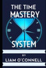 The Time Mastery System