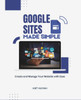 Google Sites Made Simple: Create and Manage Your Website with Ease