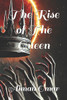 The Rise of the Queen