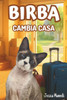 Birba cambia casa