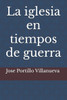 La iglesia en tiempos de guerra