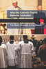 Why the Catholic Church Remains Unshaken: The Silent Strength of the Church