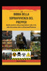 La Bibbia Della Sopravvivenza del Prepper: Guida pratica alla preparazione alle crisi, alla vita senza rete e all'autosufficienza