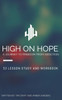 High on Hope: A Journey to Freedom from Addiction