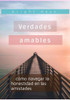 Verdades amables: cómo navegar la honestidad en las amistades