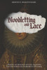 Bloodletting and Lace