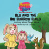 Blu and the Big Burrow Build: A Story About Teamwork